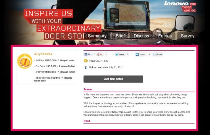 In July 2011, Lenovo crowdsourced "Doer Stories" through eYeka. Winning spots came from Canada, Russia, Nigeria, Portugal, India & Italy